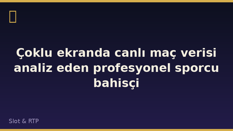 Çoklu ekranda canlı maç verisi analiz eden profesyonel sporcu bahisçi